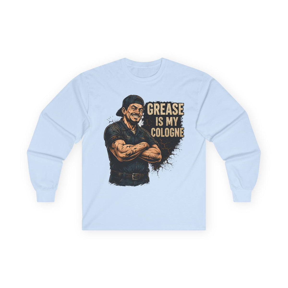 Grease Is My Cologne Long Sleeve Tee
