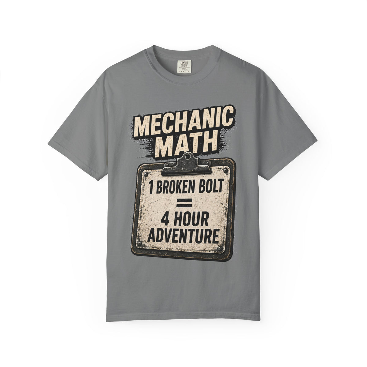 Mechanic Math T-Shirt — "1 Broken Bolt = 4 Hour Adventure" Vintage Workshop Tee