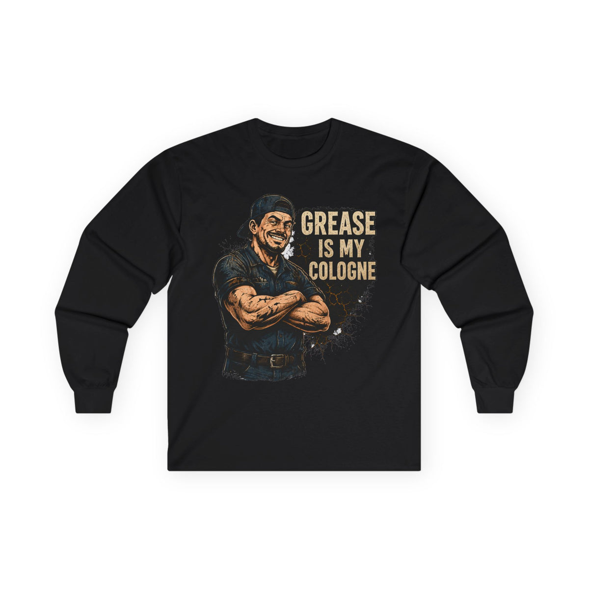 Grease Is My Cologne Long Sleeve Tee