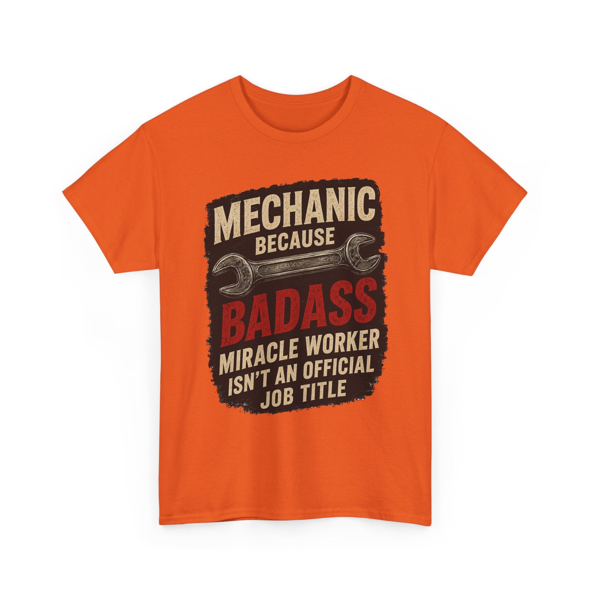 Mechanic Badass T-Shirt - "Mechanic Because Badass Miracle Worker" Graphic Tee