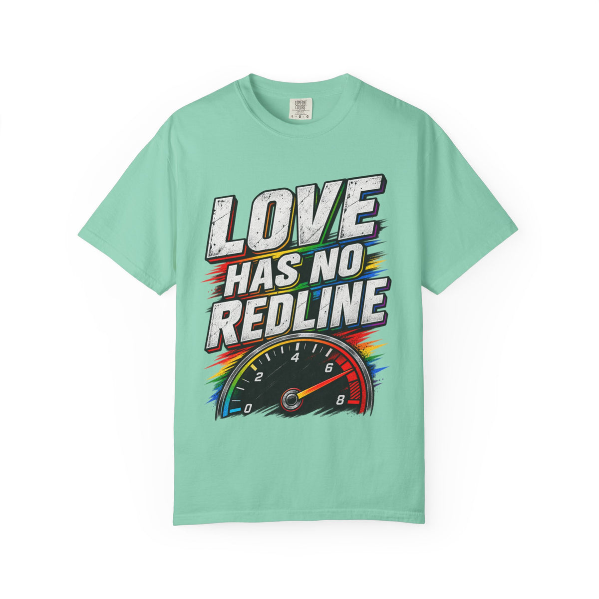Love Has No Redline T-Shirt — Rainbow Speedometer Pride Tee