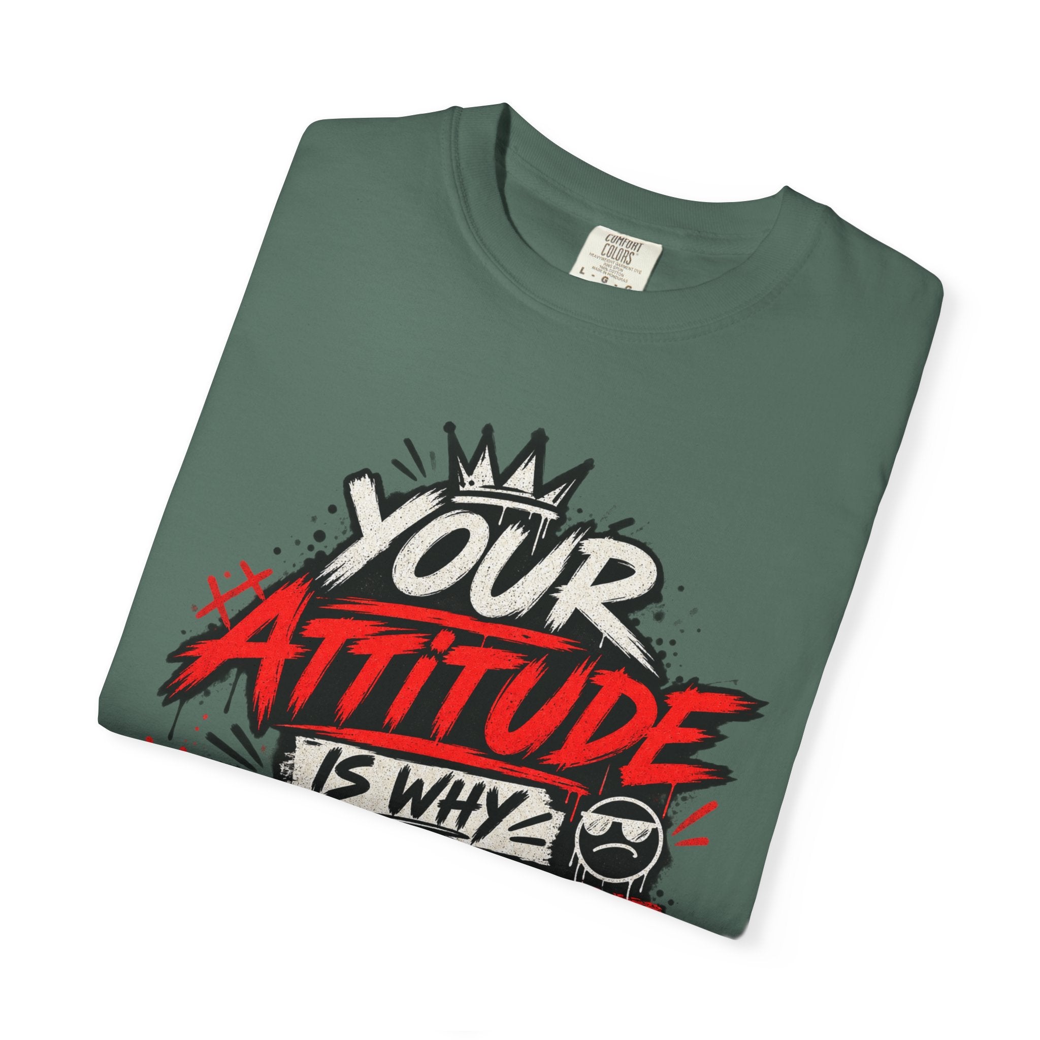 “Your Attitude Is Why Mute Buttons Exist” Graphic Tee