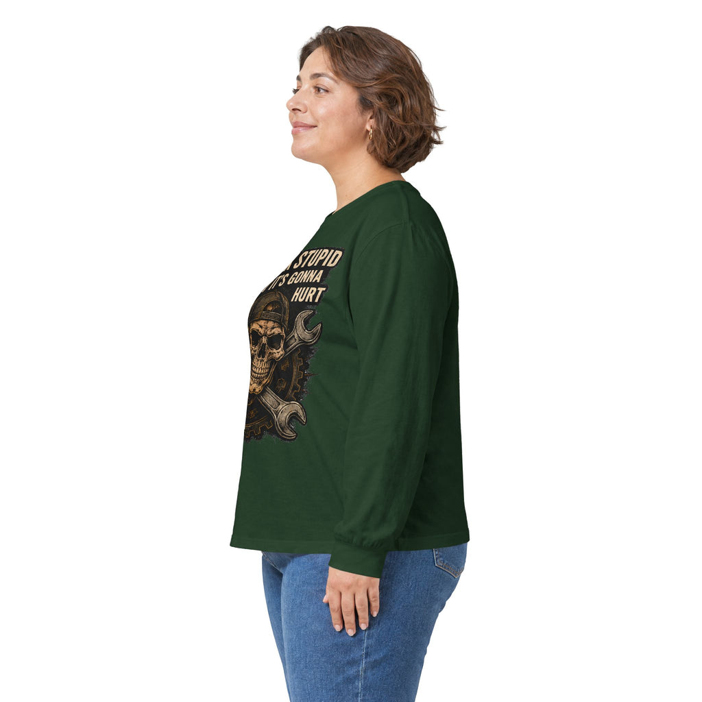 Mechanic Skull Long Sleeve Tee — "I Can Fix Stupid But It's Gonna Hurt"