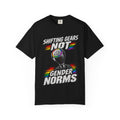 Shifting Gears Not Gender Norms T-Shirt