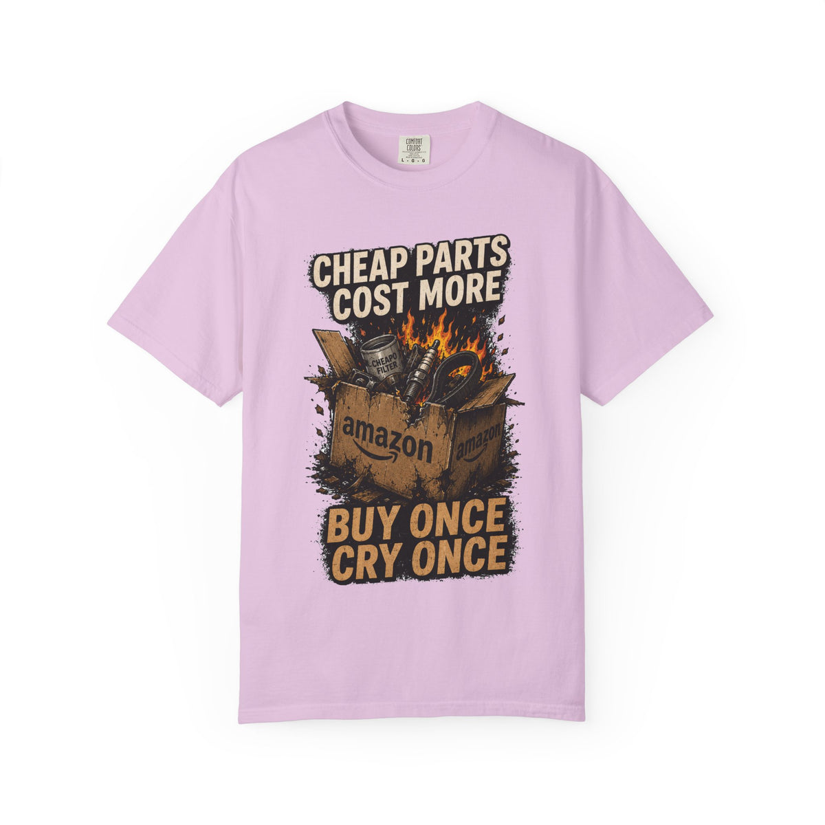 T-Shirt — "Cheap Parts Cost More, Buy Once Cry Once" Mechanics Graphic Tee