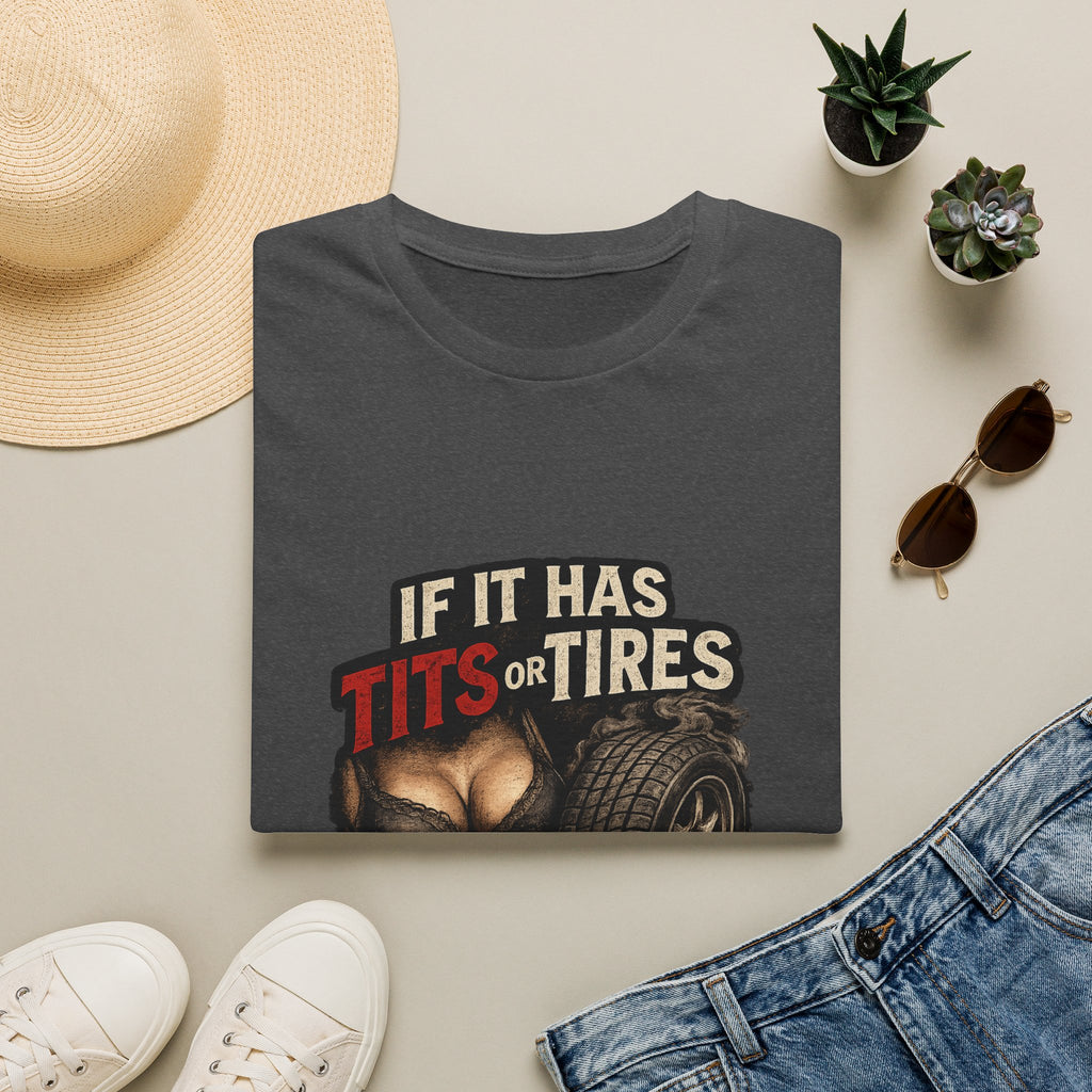 Graphic T-Shirt — "If It Has Tits or Tires" Funny Mechanic Automotive Shirt