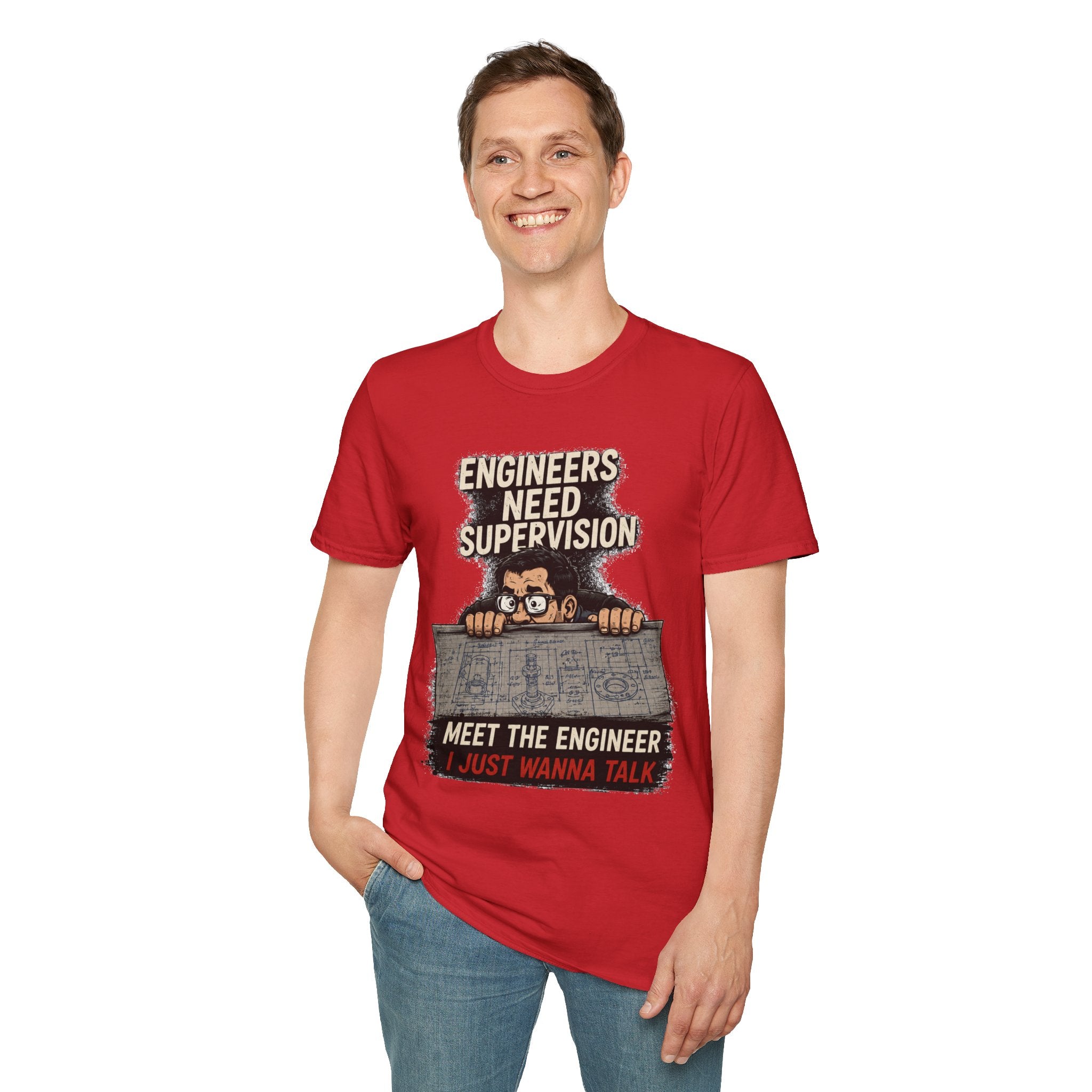 Engineers Need Supervision Soft Tshirt