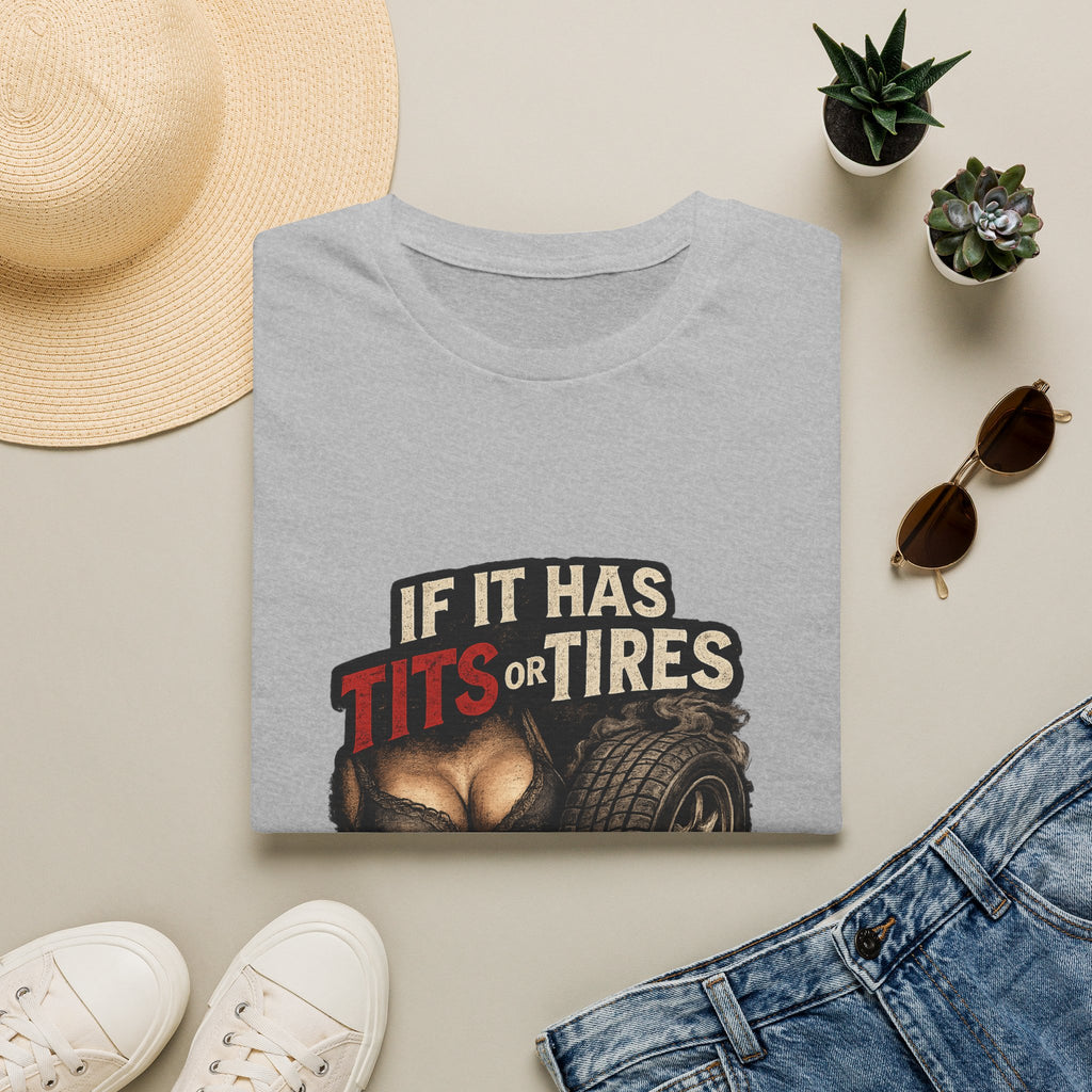 Graphic T-Shirt — "If It Has Tits or Tires" Funny Mechanic Automotive Shirt