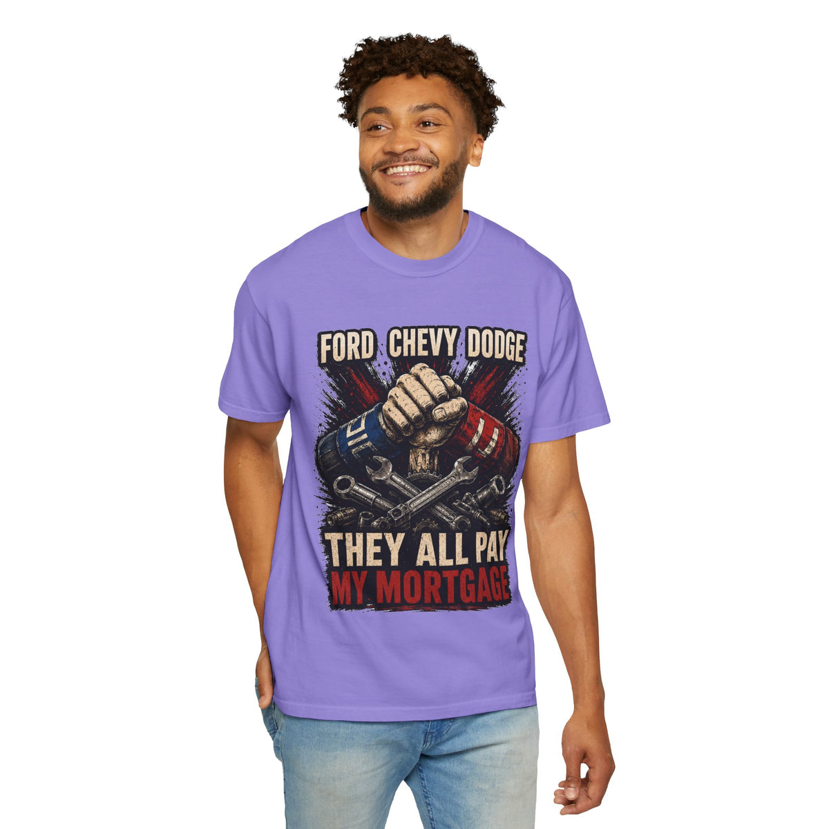 They All Pay My Mortgage T-Shirt — Ford Chevy Dodge Mechanics Shirt