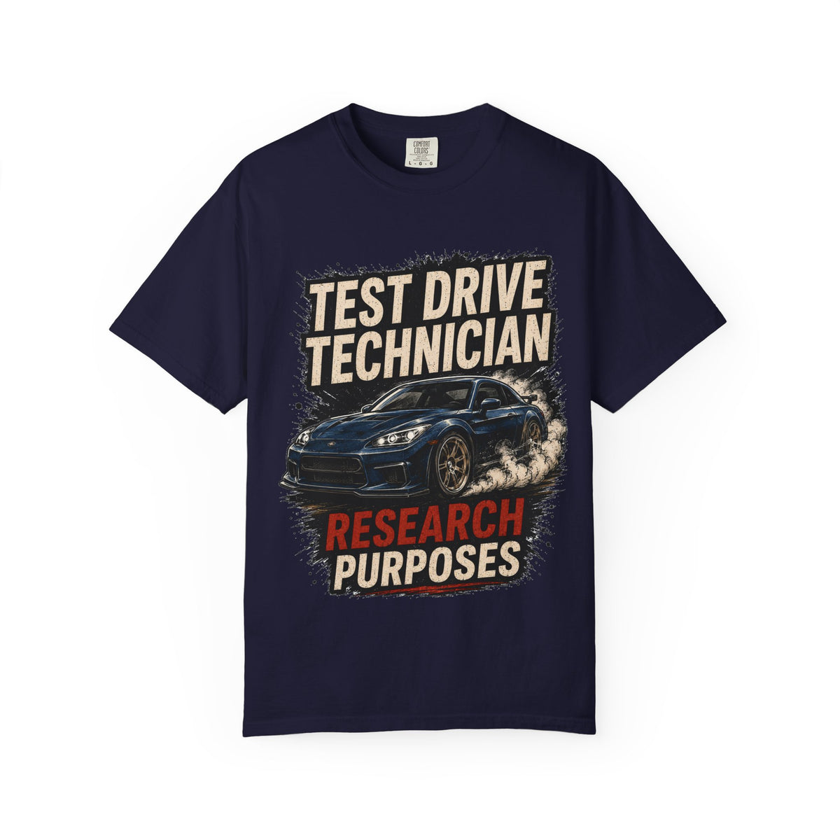Test Drive Technician T-Shirt — "Research Purposes" Car Racing Graphic Tee