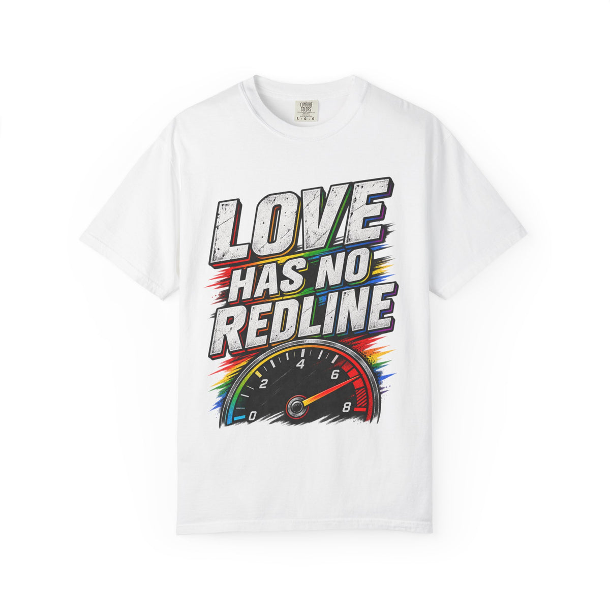 Love Has No Redline T-Shirt — Rainbow Speedometer Pride Tee