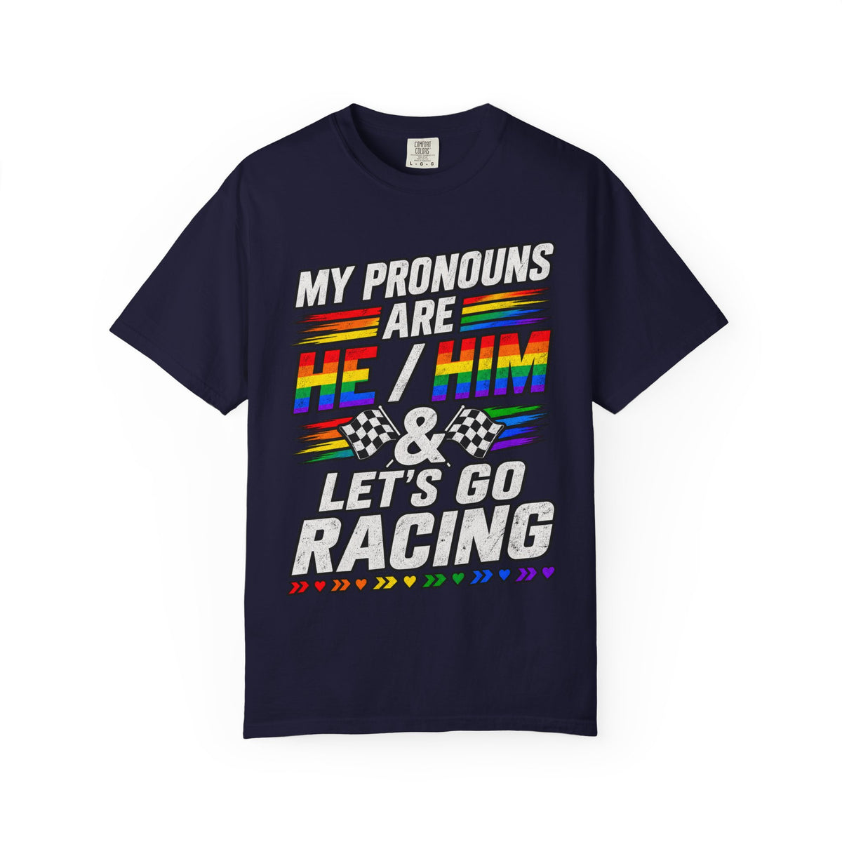 Pronouns Are He/Him Racing T-Shirt — LGBTQ+ Pride Motorsport Tee