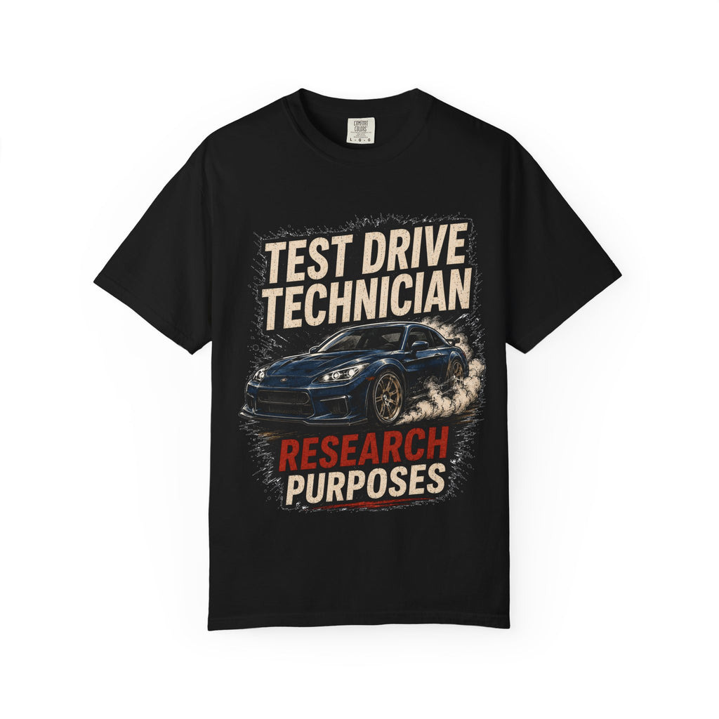Test Drive Technician T-Shirt — "Research Purposes" Car Racing Graphic Tee